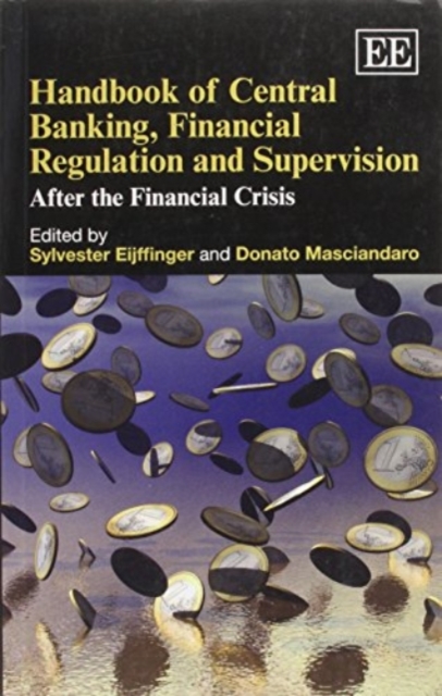 Handbook of Central Banking, Financial Regulatio – After the Financial Crisis