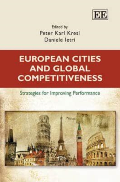 European Cities and Global Competitiveness – Strategies for Improving Performan…