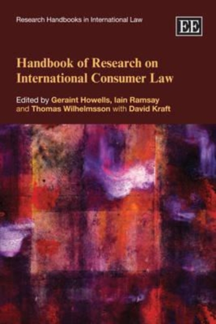 Handbook of Research on International Consumer Law Howells Ramsay Wilhelmsson