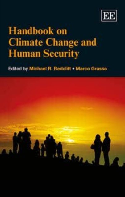 Handbook on Climate Change and Human Security Redclift Grasso Hardback