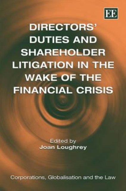Directors′ Duties and Shareholder Litigation in the Wake of the Financial Crisi…