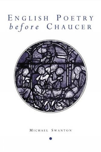English Poetry Before Chaucer Swanton Paperback Liverpool University Press