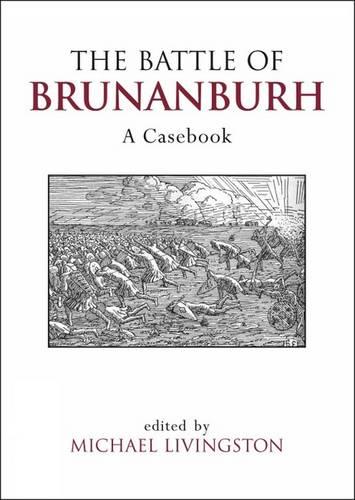 The Battle of Brunanburh – A Casebook Livingston Paperback 9780859898638