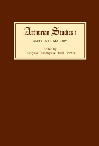 Aspects of Malory Takamiya Brewer Hardback D. S. Brewer 9780859910682
