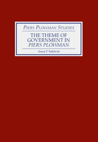The Theme of Government in Piers Plowman Baldwin Hardback D. S. Brewer
