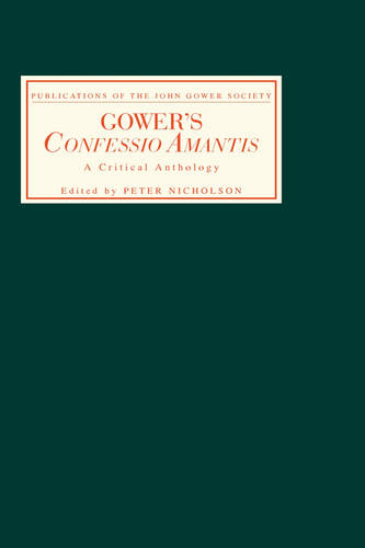 Gower′s Confessio Amantis – A Critical Anthology Nicholson Hardback D. S. Brewer