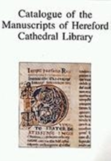 Catalogue of the Manuscripts of Hereford Cathedral Library Mynors Thomson