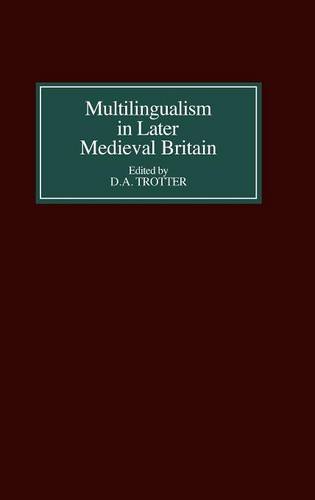 Multilingualism in Later Medieval Britain Trotter Kristol Crespo Garcia Weiner