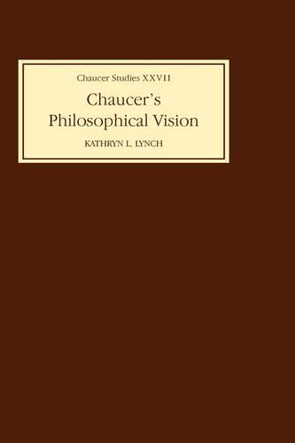Chaucer′s Philosophical Visions Lynch Hardback D. S. Brewer 9780859916004