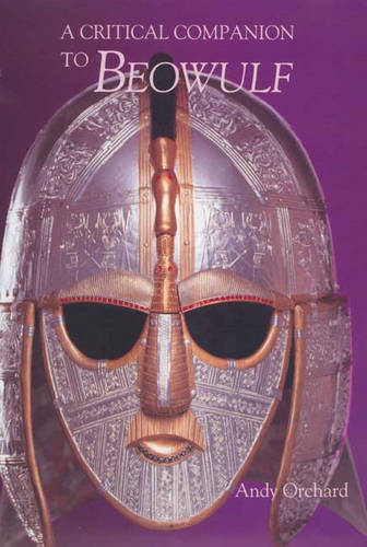 A Critical Companion to Beowulf Orchard Hardback D. S. Brewer 9780859917667