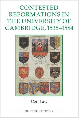 Contested Reformations in the University of Cambridge, 1535–1584 Law Hardback