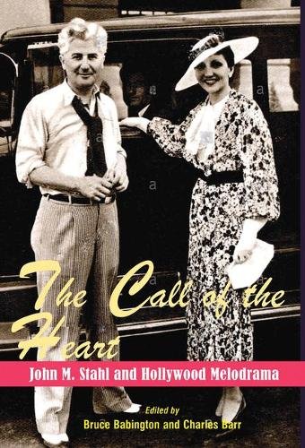 The Call of the Heart – John M. Stahl and Hollywood Melodrama Babington Barr