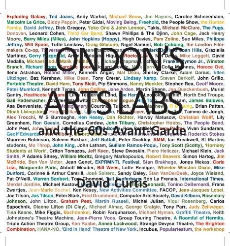 London`s Arts Labs and the 60s Avant–Garde Curtis Paperback John Wiley & Sons