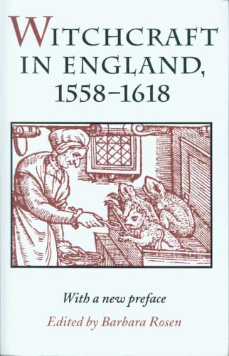 Witchcraft in England, 1558–1618 Rosen Paperback John Wiley & Sons 9780870237539