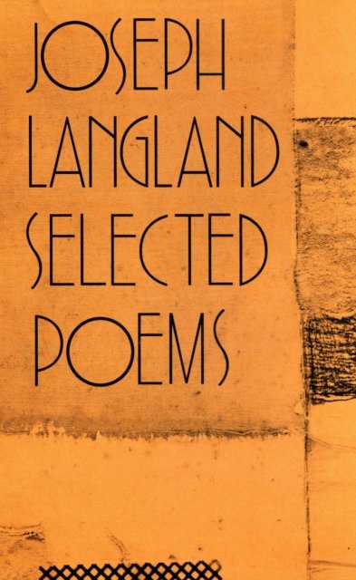 Selected Poems Langland Paperback MP–MAS Uni of Massachusetts 9780870238000