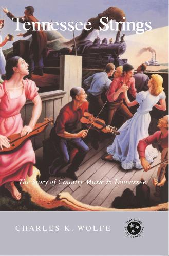 Tennessee Strings – Story Country Music Tennessee Wolfe Paperback 9780870492242