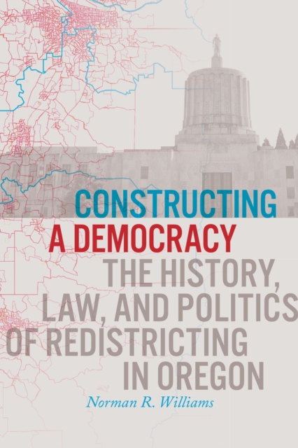 Constructing a Democracy – The History, Law, and Politics of Redistricting in O…