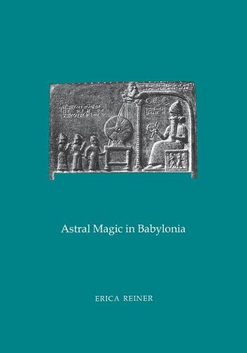 Astral Magic in Babylonia – Transactions, American Philosophical Society (vol. …