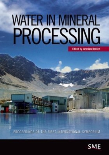 Water in Mineral Processing – Proceedings of the First International Symposium