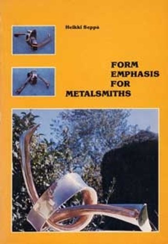 Form Emphasis for Metalsmiths Seppa Paperback MP–KST Kent State Uni