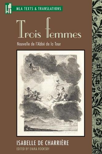 Trois Femmes Association Paperback MP–MLA Modern Lanuage Assoc 9780873529402
