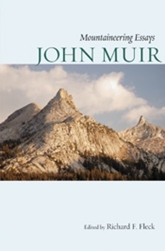 Mountaineering Essays Muir Fleck Paperback MP–UTA Univ of Utah Press