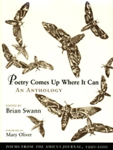 Poetry Comes Up Where It Can Swann Paperback MP–UTA Univ of Utah Press