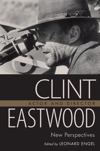 Clint Eastwood, Actor and Director – New Perspectives Engel Anderson Paperback