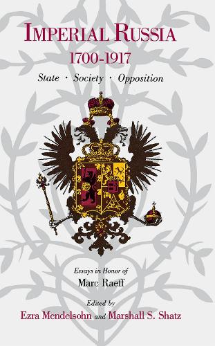 Imperial Russia, 1700–1917 – State, Society, Opposition Mendelsohn Shatz Shatz