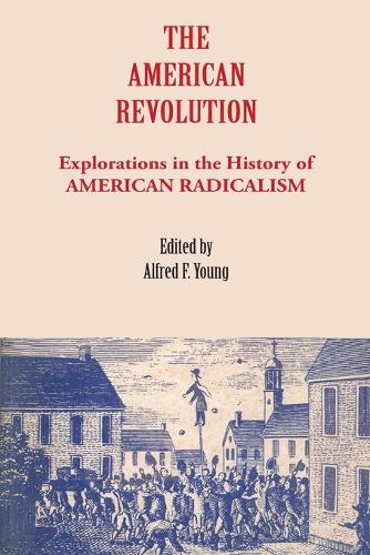 The American Revolution – Explorations in the History of American Radicalism