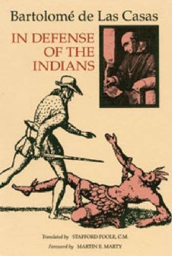 In Defense of the Indians De Las Casas Las Casas Paperback 9780875805566