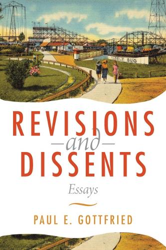 Revisions and Dissents – Essays Gottfried Paperback 9780875807621