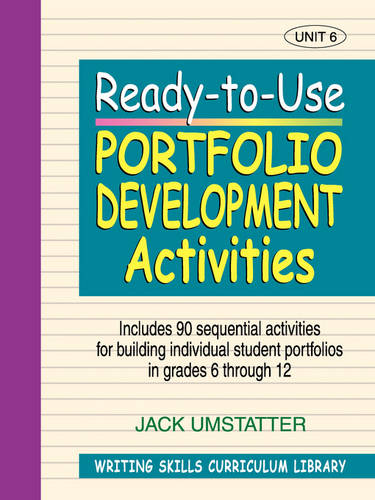 Writing Skills Curriculum Library – Ready–to–Use Portfolio Development Activiti…