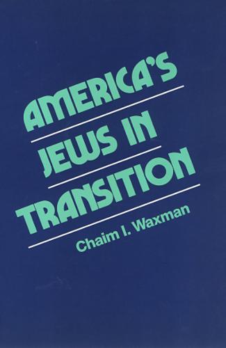 Americas Jews Waxman Paperback John Wiley & Sons 9780877223290