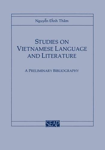 Studies on Vietnamese Language and Literature – A Preliminary Bibliography Dinh
