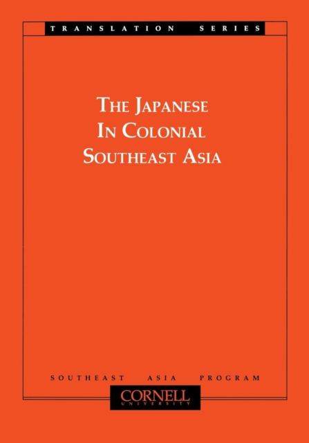 The Japanese in Colonial Southeast Asia Shiraishi Shiraishi Paperback