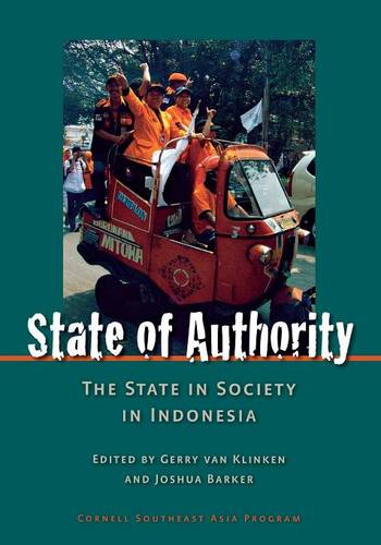 State of Authority – State in Society in Indonesia Van Klinken Barker Paperback