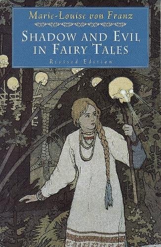 Shadow and Evil in Fairy Tales: Revised Edition
