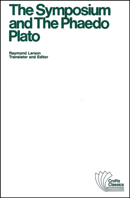The Symposium and The Phaedo Plato Paperback John Wiley & Sons 9780882951225
