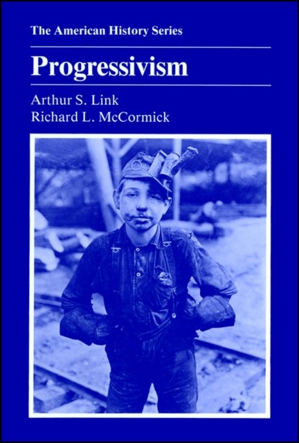 Progressivism Link Paperback John Wiley & Sons 9780882958149