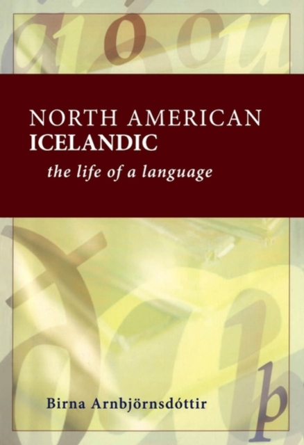 North American Icelandic – The Life of a Language Arnbjornsdottir Paperback