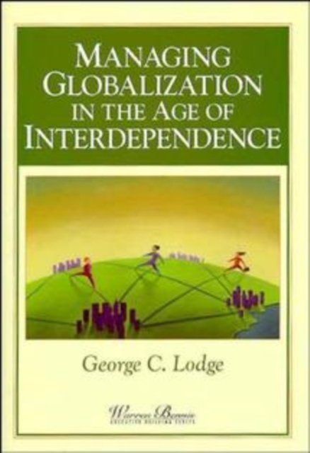 Managing Globalization in the Age of Interdependence Lodge Hardback