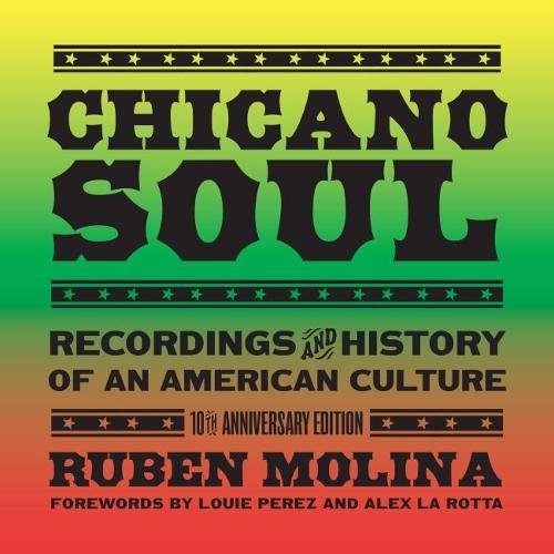 Chicano Soul – Recordings and History of an American Culture Molina Paperback