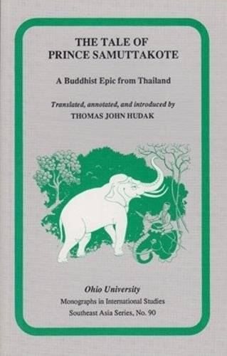 The Tale of Prince Samuttakote – A Buddhist Epic from Thailand Hudak Paperback