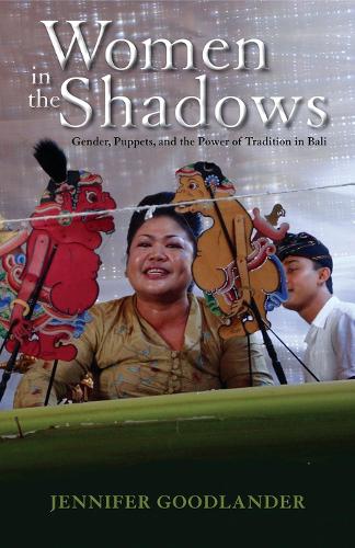Women in the Shadows – Gender, Puppets, and the Power of Tradition in Bali