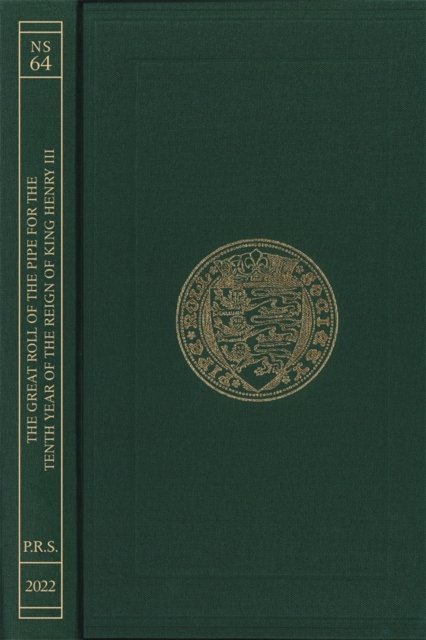 The Great Roll of the Pipe for the Tenth Year of the Reign of King Henry III Mi…