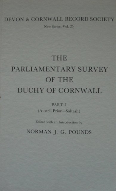 The Parliamentary Survey of the Duchy of Cornwall, Part I Pounds Paperback