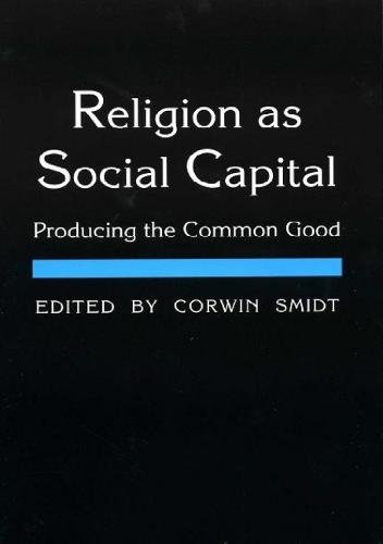 Religion as Social Capital – Producing the Common Good Smidt Paperback