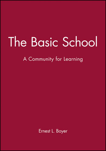 The Basic School – A Community for Learning Boyer Paperback Jossey Bass