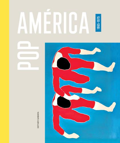 Pop América, 1965–1975 Gabara Hardback John Wiley & Sons 9780938989424